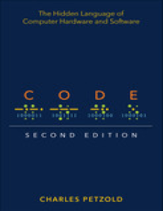 Charles Petzold - Code  The Hidden Language of Computer Hardware and Software, 2nd Edition-Microsoft Press (2022)
