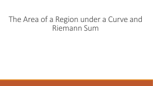 AREA OF A REGION UNDER A CURVE AND RIEMANN SUM