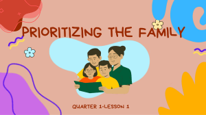 C. E LESSON 1 PRIOTIZING THE FAMILY