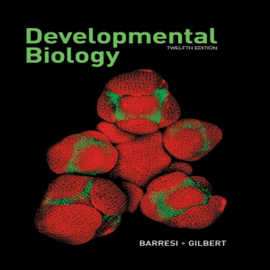 (.) Michael J. F. Barresi  Scott F. Gilbert - Developmental Biology. 1-Sinauer Associates, Incorporated (2019)