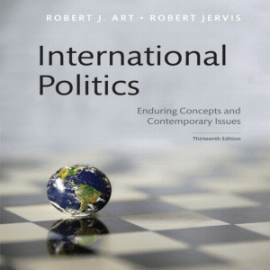 International Politics Enduring Concepts and Contemporary Issues 13th Edition