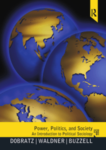 Power, Politics, and Society: An Introduction to Political Sociology, 1st Edition - Betty Dobratz, Lisa K Waldner, Timothy Buzzell