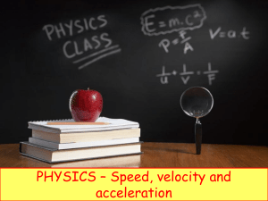 Physics 2 - Speed, velocity and acceleration