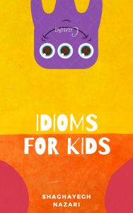 Idioms for kids