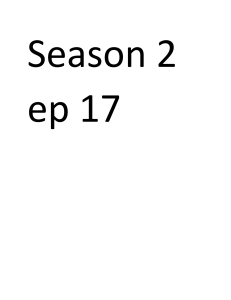 Season 2 ep 17