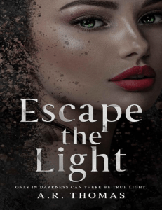 Escape The Light (A. R. Thomas) (Z-Library)