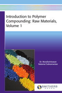 Introduction to Polymer Compounding Raw Materials, Volume 1