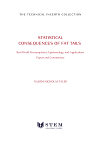 STATISTICAL CONSEQUENCES OF FAT TAILS TE-Taleb