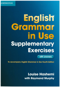 English Grammar in Use. Supplementary Exercises Hashemy, Murphy 3-ed, 2012