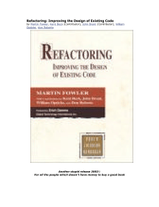 Refactoring - Improving the Design of Existing Code
