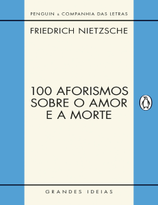 100 Aforismos Sobre o Amor e a Morte - Friedrich Nietzsche