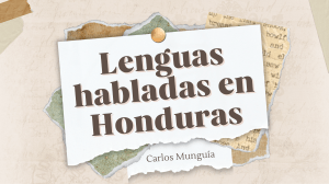 Lenguas en Honduras Carlos Munguīa