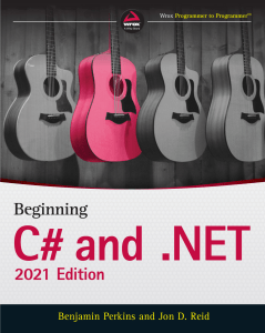 Beginning C# and .NET 2021 Edition