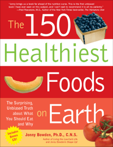 The 150 Healthiest Foods on Earth The Surprising, Unbiased Truth
