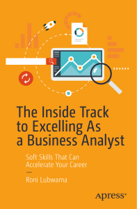 The Inside Track to Excelling As a Business Analyst  Soft Skills)