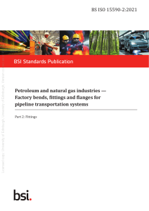 BS ISO 15590‑2-2021 Factory bends, fittings and flanges for pipeline transportation systems; Part 2, Fittings