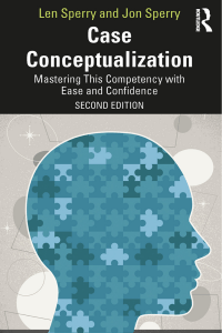 Len Sperry, Jon Sperry - Case Conceptualization  Mastering This Competency with Ease and Confidence (2020, Routledge) - libgen.li