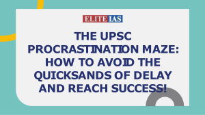 Is Procrastination Derailing Your UPSC Dreams? Here's the Fix