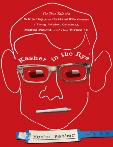 Kasher in the Rye The True Tale of a White Boy from Oakland Who