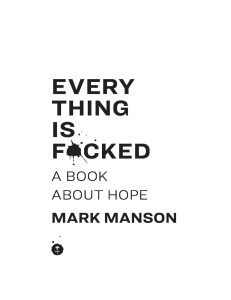 Everything Is Fucked: Book Excerpt on Hope and Despair