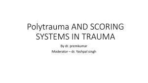 Polytrauma AND SCORING SYSTEMS IN TRAUMA (1)