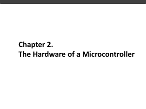 Ch 2 Microcontroller Hardware