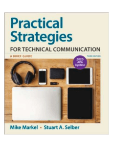 Practical Strategies for Technical Communication  A Brief Guide -- Mike Markel -- 3rd, Paperback, 2018 -- Bedford Books -- 9781319104320 -- c85517a7991ace1ba37922a55da0b417 -- Anna’s Archive
