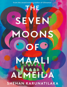 The Seven Moons Of Maali Almeida (Shehan Karunatilaka)
