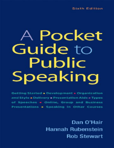 A Pocket Guide to Public Speaking - 6th Edn (Dan O’Hair, Hannah Rubenstein, Rob Stewart) (z-lib.org)