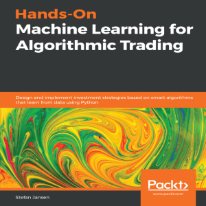 Stefan Jansen - Hands-On Machine Learning for Algorithmic Trading (2018, Packt) - libgen.li