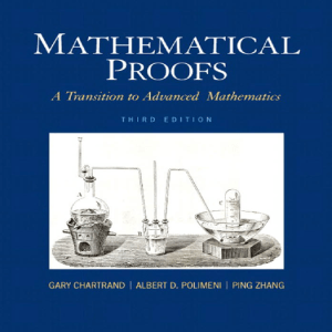 Mathematical proofs - A transition to advanced mathematics 3rd edition