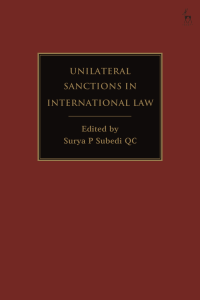 Subedi, Surya P. (editor) - Unilateral Sanctions in International Law-Hart Publishing (2021)