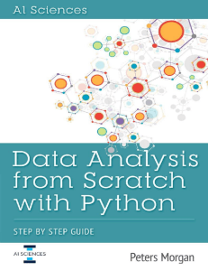Data Analysis From Scratch With Python Beginner Guide using Python, Pandas, NumPy, Scikit-Learn, IPython, TensorFlow and Matplotlib ( PDFDrive )