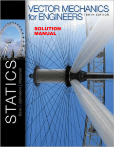 Vector Mechanics for Engineers Statics Solution Manual