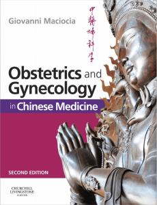 Obstetrics and Gynecology in Chinese Medicine by Maciocia, Giovanni (z-lib.org)