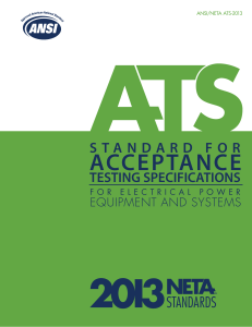 ANSI NETA ATS-2013 STANDARD FOR ACCEPTANCE TESTING SPECIFICATIONS FOR ELECTRICAL POWER EQUIPMENT AND SYSTEMS