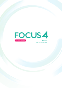 Focus 4 Teacher's Book B2/B2+ - English Language Learning