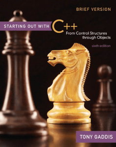 Starting Out with C++ 6th edition by Tony Gaddis
