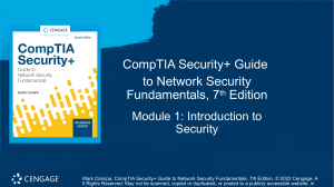 CompTIA Security+ Guide to Network Security, 7th Edition - Module 1: Introduction to Security