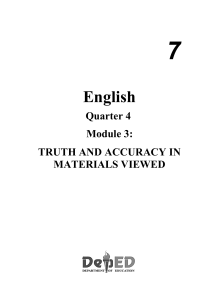 ENGLISH -7- QUARTER- 4 -MODULE 3-TRUTH and ACCURACY of a MATERIAL VIEWED