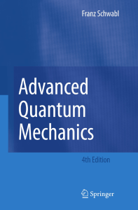 Advanced Quantum Mechanics by Franz schwabl