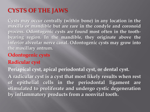 Cyst of the Jaw