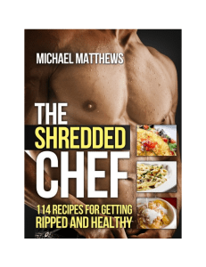 toaz.info-the-shredded-chef-120-recipes-for-building-muscle-getting-lean-and-staying-he-pr 88335883ebd70ba7dbc38c6a99511ec3