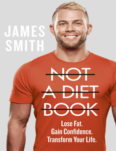 Not a Diet Book: Lose Fat, Gain Confidence, Transform Your Life