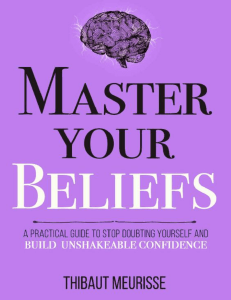 Master Your Beliefs   A Practic - Thibaut Meurisse