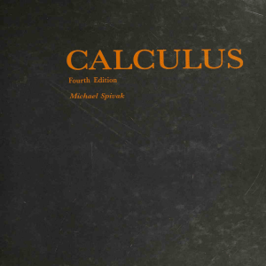 Calculus by Spivak, Michael 4th Edition