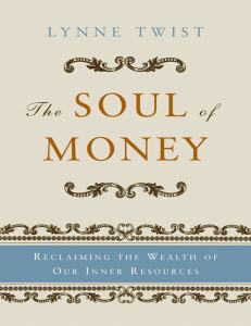 The Soul of Money  Transforming Your Relationship with Money and Life by Lynne Twist
