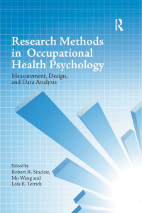 Robert R Sinclair  Mo Wang  Lois E Tetrick - Research Methods in Occupational Health Psychology   Measurement, Design and Data Analysis (2012, Taylor and Francis, Routledge) - libgen.li