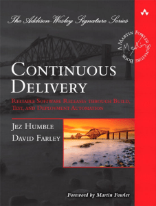 Continuous Delivery - Reliable Software Releases Through Build, Test And Deployment Automation - HUMBLE E FARLEY