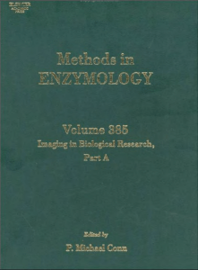 (Methods in Enzymology 385) P. Michael Conn - Imaging in Biological Research Part A-Academic Press (2004)